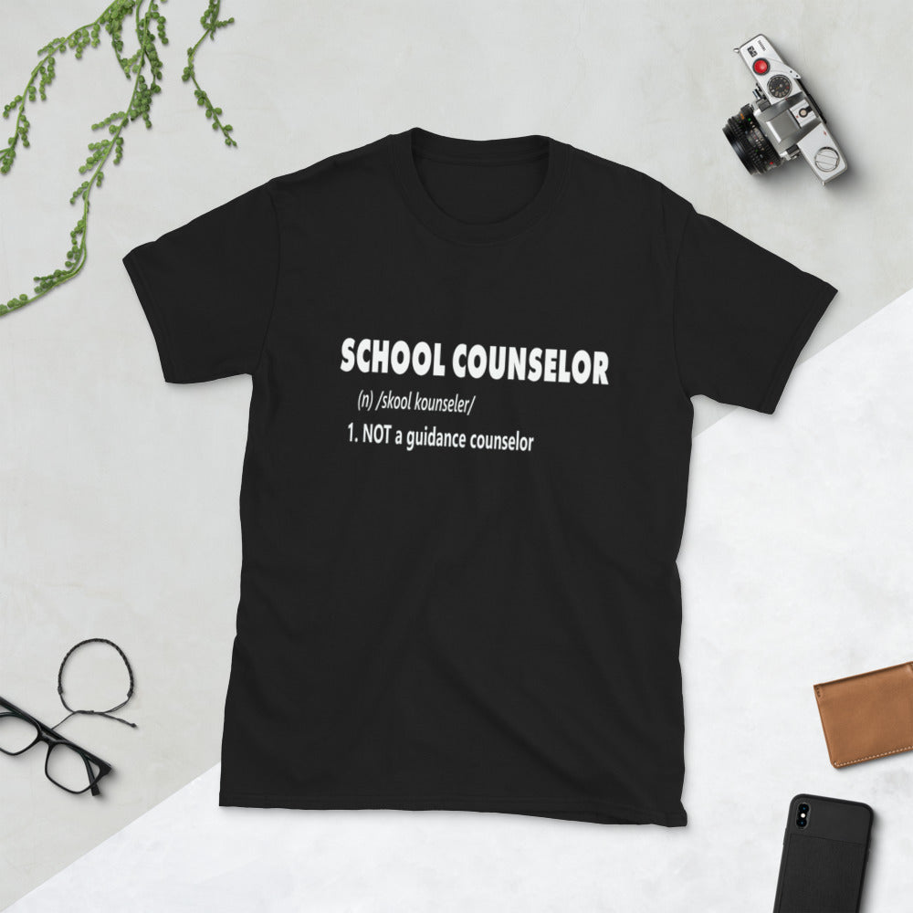 NOT a Guidance Counselor! (Short-Sleeve Unisex T-Shirt)