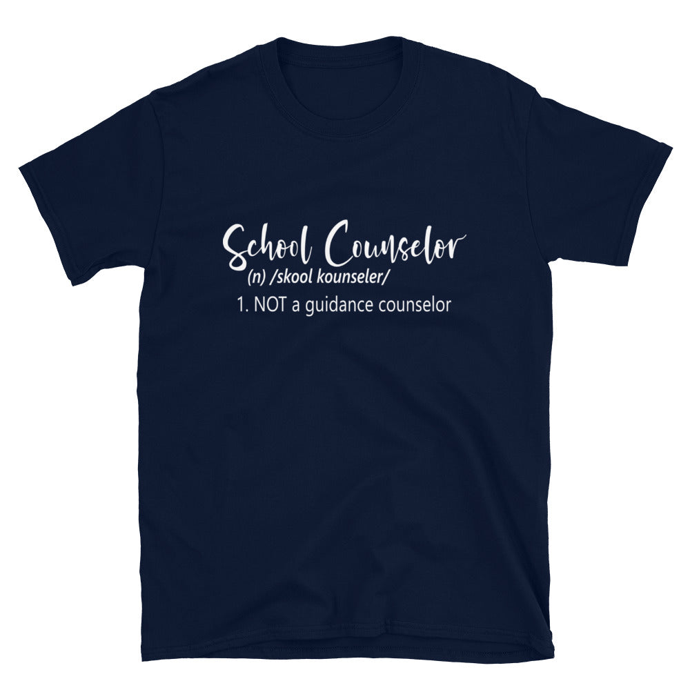 Not a Guidance Counselor- Scipt Font- Short-Sleeve Unisex T-Shirt